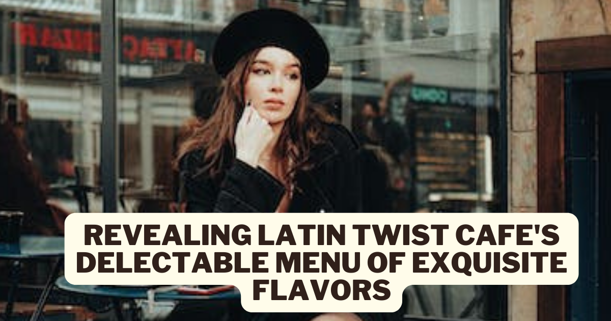 Latin Twist Cafe