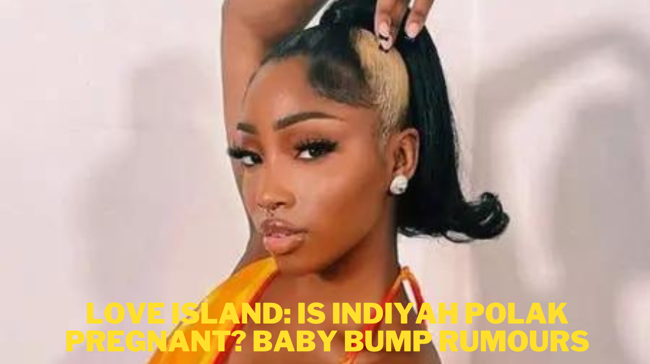 Love Island: Is Indiyah Polak Pregnant? Baby Bump Rumours