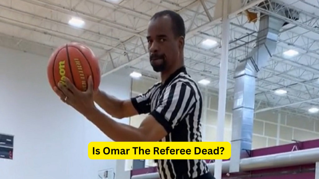 Is Omar The Referee Dead?